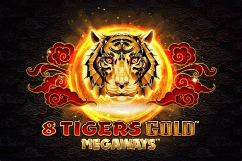 tigersbet365|Play 8 Tigers Gold Megaways .